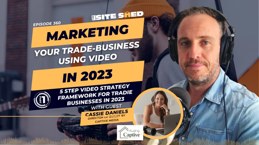 Part 1: Marketing Your Trade-Business Using Video in 2023