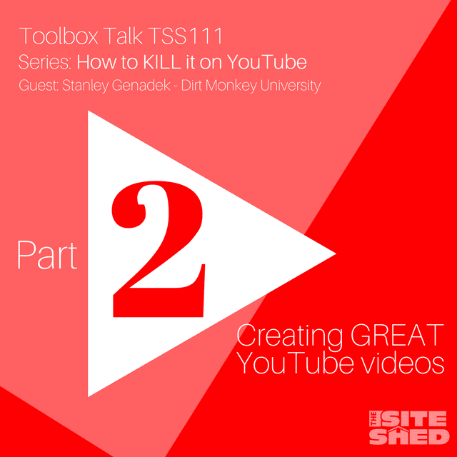 Creating great Youtube videos_The Site Shed